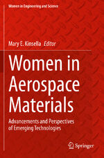 ISBN 9783030407810: Women in Aerospace Materials - Advancements and Perspectives of Emerging Technologies