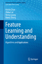 ISBN 9783030407933: Feature Learning and Understanding - Algorithms and Applications