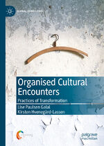 ISBN 9783030428853: Organised Cultural Encounters – Practices of Transformation