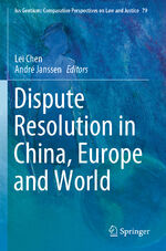 ISBN 9783030429768: Dispute Resolution in China, Europe and World