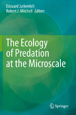 ISBN 9783030456016: The Ecology of Predation at the Microscale