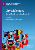 ISBN 9783030456177: City Diplomacy - Current Trends and Future Prospects