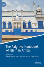 ISBN 9783030457587: The Palgrave Handbook of Islam in Africa