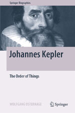 ISBN 9783030468576: Johannes Kepler – The Order of Things