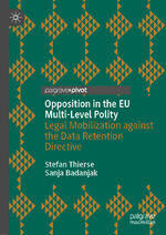 ISBN 9783030471613: Opposition in the EU Multi-Level Polity – Legal Mobilization against the Data Retention Directive