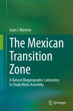 ISBN 9783030479169: The Mexican Transition Zone - A Natural Biogeographic Laboratory to Study Biotic Assembly