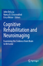 ISBN 9783030483845: Cognitive Rehabilitation and Neuroimaging - Examining the Evidence from Brain to Behavior