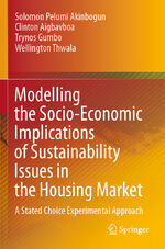 ISBN 9783030489564: Modelling the Socio-Economic Implications of Sustainability Issues in the Housing Market – A Stated Choice Experimental Approach