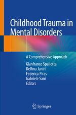 ISBN 9783030494162: Childhood Trauma in Mental Disorders - A Comprehensive Approach