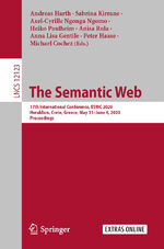 ISBN 9783030494605: The Semantic Web - 17th International Conference, ESWC 2020, Heraklion, Crete, Greece, May 31–June 4, 2020, Proceedings