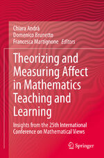 ISBN 9783030505288: Theorizing and Measuring Affect in Mathematics Teaching and Learning - Insights from the 25th International Conference on Mathematical Views