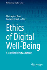 ISBN 9783030505844: Ethics of Digital Well-Being - A Multidisciplinary Approach