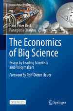 ISBN 9783030523909: The Economics of Big Science - Essays by Leading Scientists and Policymakers