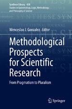 ISBN 9783030524999: Methodological Prospects for Scientific Research - From Pragmatism to Pluralism