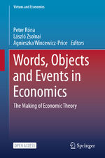 ISBN 9783030526726: Words, Objects and Events in Economics – The Making of Economic Theory