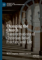 ISBN 9783030534240: Changing the Church – Transformations of Christian Belief, Practice, and Life