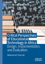 ISBN 9783030537302: Critical Perspectives of Educational Technology in Africa – Design, Implementation, and Evaluation