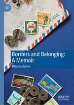 ISBN 9783030537319: Borders and Belonging: A Memoir