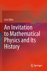 ISBN 9783030537616: An Invitation to Mathematical Physics and Its History