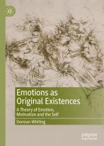 ISBN 9783030546816: Emotions as Original Existences – A Theory of Emotion, Motivation and the Self