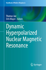 ISBN 9783030550417: Dynamic Hyperpolarized Nuclear Magnetic Resonance