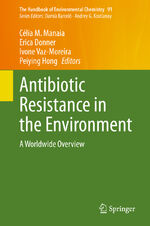 ISBN 9783030550646: Antibiotic Resistance in the Environment – A Worldwide Overview