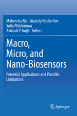 ISBN 9783030554927: Macro, Micro, and Nano-Biosensors – Potential Applications and Possible Limitations