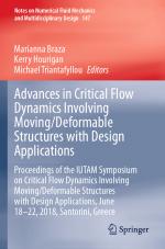 ISBN 9783030555962: Advances in Critical Flow Dynamics Involving Moving/Deformable Structures with Design Applications - Proceedings of the IUTAM Symposium on Critical Flow Dynamics involving Moving/Deformable Structures with Design applications, June 18-22, 2018, Santorini,