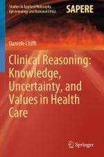 ISBN 9783030590963: Clinical Reasoning: Knowledge, Uncertainty, and Values in Health Care