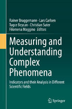 ISBN 9783030596828: Measuring and Understanding Complex Phenomena - Indicators and their Analysis in Different Scientific Fields