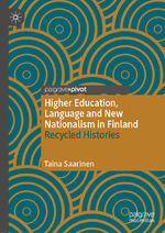 ISBN 9783030609016: Higher Education, Language and New Nationalism in Finland - Recycled Histories