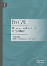 ISBN 9783030611385: Free Will – Historical and Analytic Perspectives