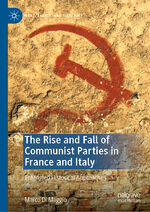 ISBN 9783030632564: The Rise and Fall of Communist Parties in France and Italy - Entangled Historical Approaches