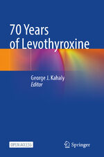 ISBN 9783030632793: 70 Years of Levothyroxine