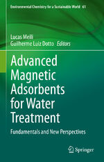 ISBN 9783030640910: Advanced Magnetic Adsorbents for Water Treatment – Fundamentals and New Perspectives