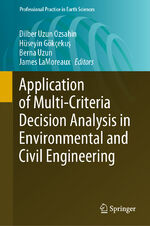 ISBN 9783030647643: Application of Multi-Criteria Decision Analysis in Environmental and Civil Engineering