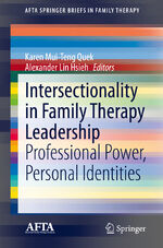 ISBN 9783030679767: Intersectionality in Family Therapy Leadership – Professional Power, Personal Identities