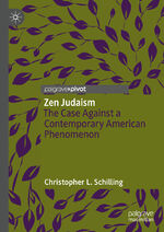 ISBN 9783030715052: Zen Judaism - The Case Against a Contemporary American Phenomenon