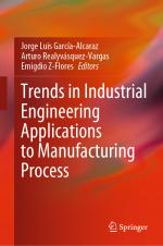 ISBN 9783030715786: Trends in Industrial Engineering Applications to Manufacturing Process