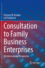 ISBN 9783030720247: Consultation to Family Business Enterprises - An International Perspective