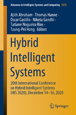 ISBN 9783030730499: Hybrid Intelligent Systems - 20th International Conference on Hybrid Intelligent Systems (HIS 2020), December 14-16, 2020