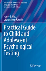 ISBN 9783030735173: Practical Guide to Child and Adolescent Psychological Testing