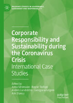 ISBN 9783030738464: Corporate Responsibility and Sustainability during the Coronavirus Crisis - International Case Studies