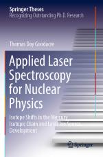 ISBN 9783030738914: Applied Laser Spectroscopy for Nuclear Physics - Isotope Shifts in the Mercury Isotopic Chain and Laser Ion Source Development