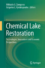 ISBN 9783030763794: Chemical Lake Restoration - Technologies, Innovations and Economic Perspectives