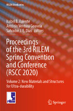 ISBN 9783030765538: Proceedings of the 3rd RILEM Spring Convention and Conference (RSCC 2020) - Volume 2: New Materials and Structures for Ultra-durability