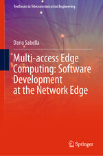 ISBN 9783030796174: Multi-access Edge Computing: Software Development at the Network Edge