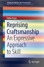 ISBN 9783030801311: Reprising Craftsmanship - An Expressive Approach to Skill