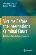 ISBN 9783030801793: Victims Before the International Criminal Court - Definition, Participation, Reparation