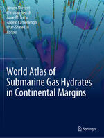 ISBN 9783030811884: World Atlas of Submarine Gas Hydrates in Continental Margins